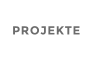 PROJEKTE