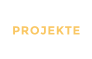 PROJEKTE