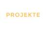 PROJEKTE